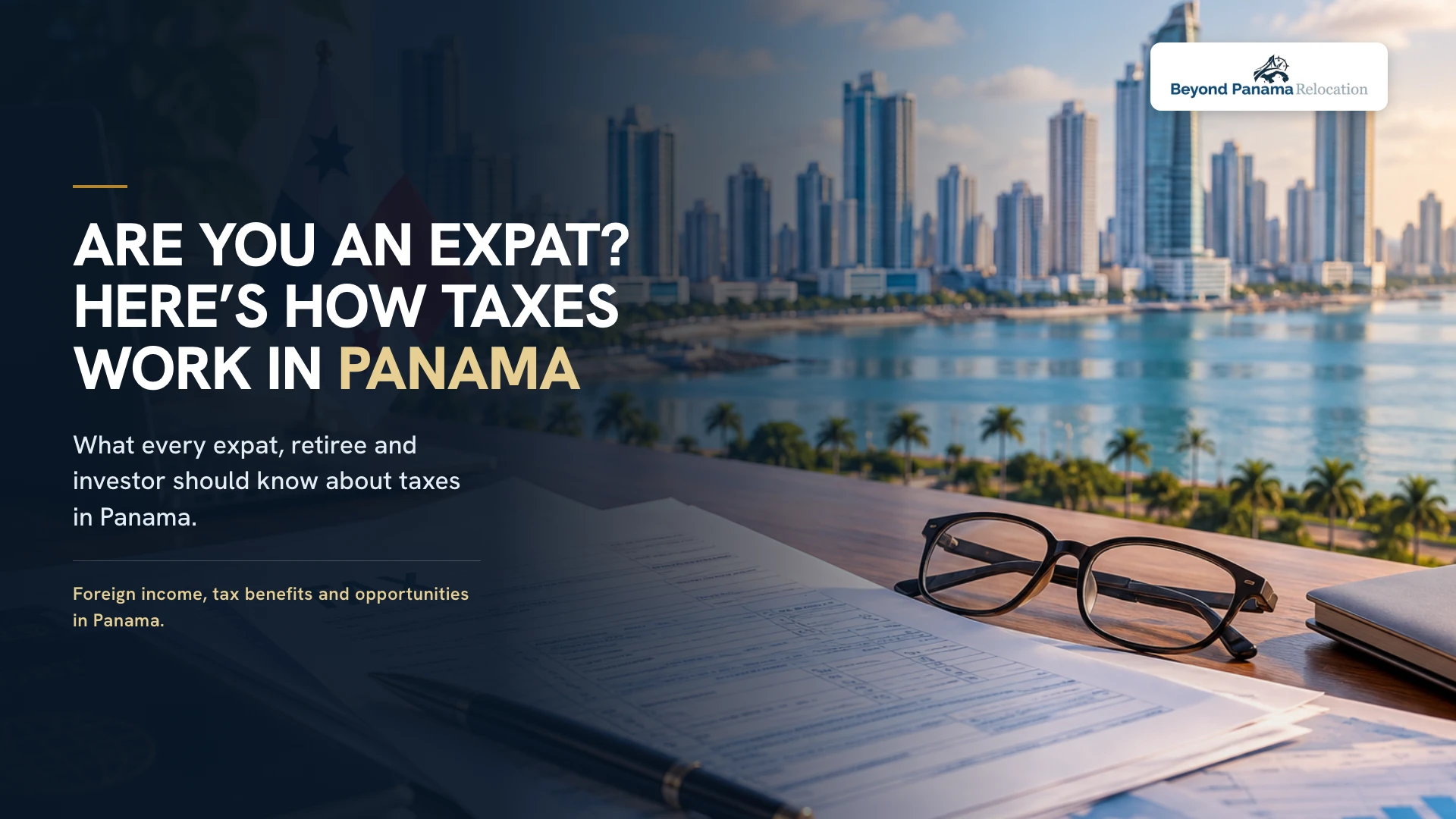 Financial documents and glasses on a desk overlooking the Panama City skyline
